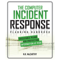The Computer Incident Response Planning Handbook: Executable Plans for Protecting Information at Risk - Paperback