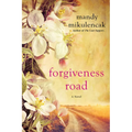 Forgiveness Road: A Powerful Novel of Compelling Historical Fiction - Paperback