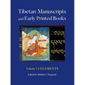 Tibetan Manuscripts and Early Printed Books, Volume I: Elements - Paperback