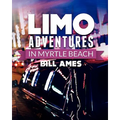 Limo Adventures in Myrtle Beach - Paperback