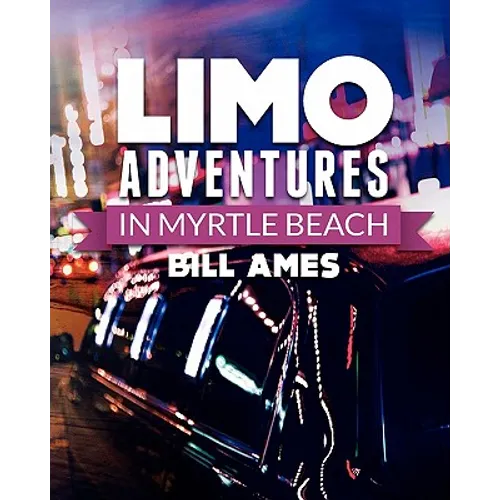 Limo Adventures in Myrtle Beach - Paperback
