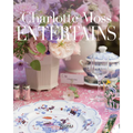 Charlotte Moss Entertains - Hardcover