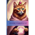 Divine Guidance: Mystic Tarot Cat - Paperback