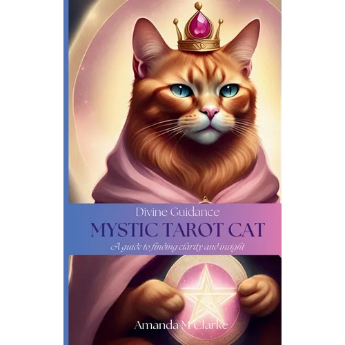 Divine Guidance: Mystic Tarot Cat - Paperback