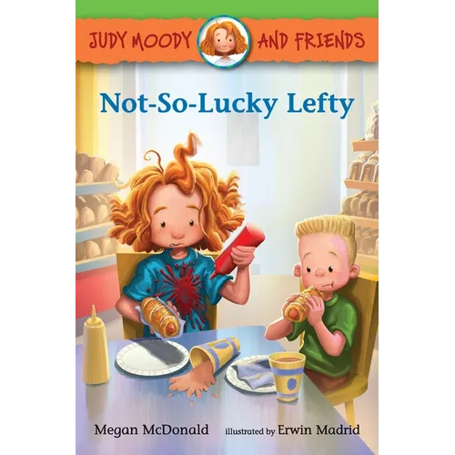 Judy Moody and Friends: Not-So-Lucky Lefty - Hardcover