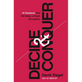 Decide and Conquer: 44 Decisions That Will Make or Break All Leaders - Hardcover