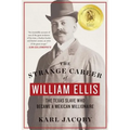 The Strange Career of William Ellis: The Texas Slave Who Became a Mexican Millionaire - Paperback