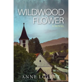 Wildwood Flower - Paperback