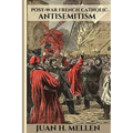 Post-War French Catholic Antisemitism - Paperback