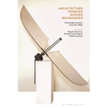 Architecture Thinking across Boundaries: Knowledge transfers since the 1960s - Paperback