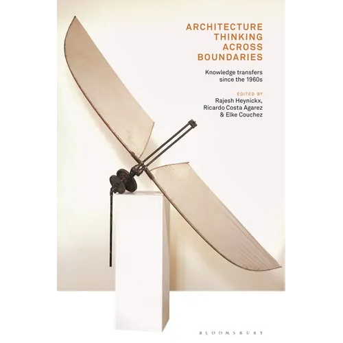 Architecture Thinking across Boundaries: Knowledge transfers since the 1960s - Paperback