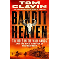 Bandit Heaven: The Hole-In-The-Wall Gangs and the Final Chapter of the Wild West - Hardcover