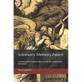 Solomon's Memory Palace: A Freemason's Guide to the Ancient Art of Memoria Verborum - Paperback