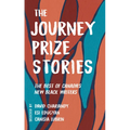 The Journey Prize Stories 33: The Best of Canada's New Black Writers - Paperback