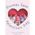 Gnomes Save Valentine's Day! - Paperback