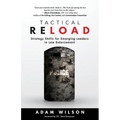 Tactical Reload: Strategy Shifts for Emerging Leaders in Law Enforcement - Paperback