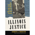 Illinois Justice: The Scandal of 1969 and the Rise of John Paul Stevens - Paperback