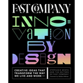 Fast Company Innovation by Design: Creative Ideas That Transform the Way We Live and Work - Hardcover