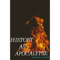 History as Apocalypse - Paperback