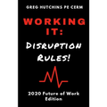 Working It: Disruption Rules: 2020 Edition - Paperback