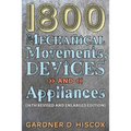 1800 Mechanical Movements, Devices and Appliances (16th enlarged edition) - Paperback