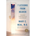 7 Lessons from Heaven: How Dying Taught Me to Live a Joy-Filled Life - Paperback