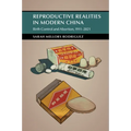 Reproductive Realities in Modern China - Paperback