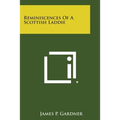 Reminiscences of a Scottish Laddie - Paperback