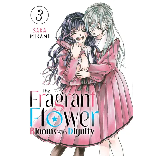 The Fragrant Flower Blooms with Dignity 3 - Paperback