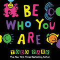 Be Who You Are - Hardcover