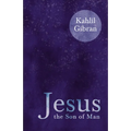 Jesus the Son of Man - Paperback