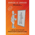 Enough Is Enough: Finally a Real Way to Get Permanent Weight Loss - Paperback
