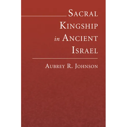 Sacral Kingship in Ancient Israel - Paperback
