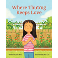 Where Thuong Keeps Love - Hardcover