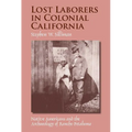 Lost Laborers in Colonial California: Native Americans and the Archaeology of Rancho Petaluma - Paperback