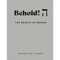 Behold! The Beauty of Woman. - Paperback