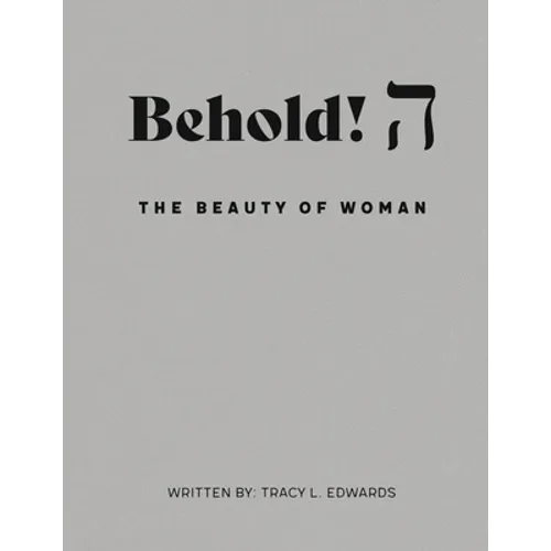 Behold! The Beauty of Woman. - Paperback