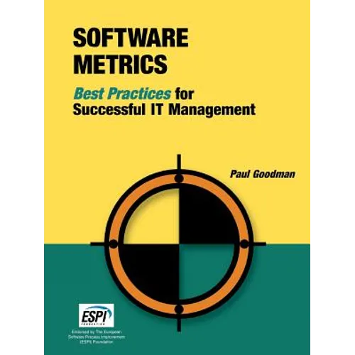 Software Metrics: Best Practices for Successful It Management - Paperback