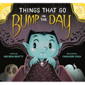 Things That Go Bump in the Day - Hardcover