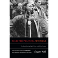 Selected Political Writings: The Great Moving Right Show and Other Essays - Paperback