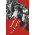 Animal to Edible - Paperback