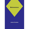 Melomaniacs - Paperback
