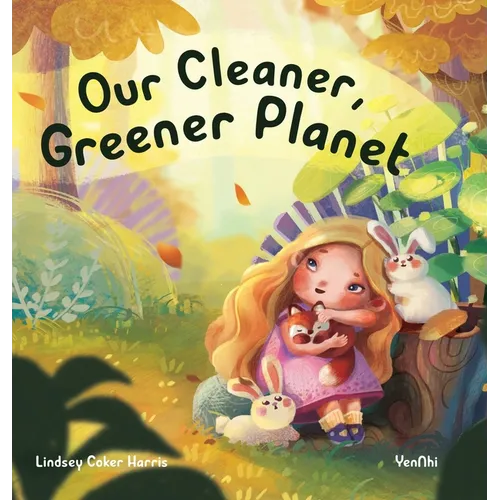 Our Cleaner, Greener Planet - Hardcover