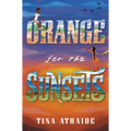 Orange for the Sunsets - Hardcover