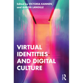 Virtual Identities and Digital Culture - Paperback