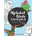 Alphabet Birds Coloring Book: 26 beautiful birds to color, from Albatross to Zebra Finch - Paperback