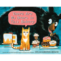 There Are No Bears in This Bakery - Hardcover