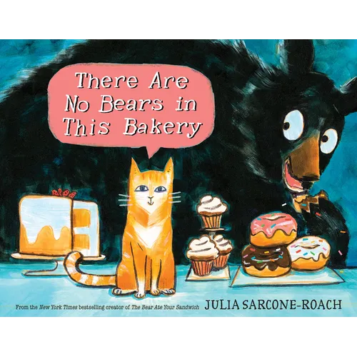 There Are No Bears in This Bakery - Hardcover