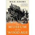 The Museum of the Wood Age - Paperback