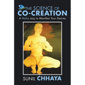 The Science of Co-Creation: A Maha way to Manifest Your Desires - Paperback
